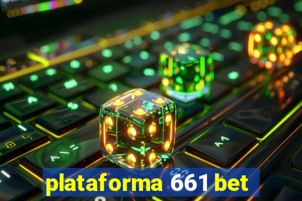 plataforma 661 bet